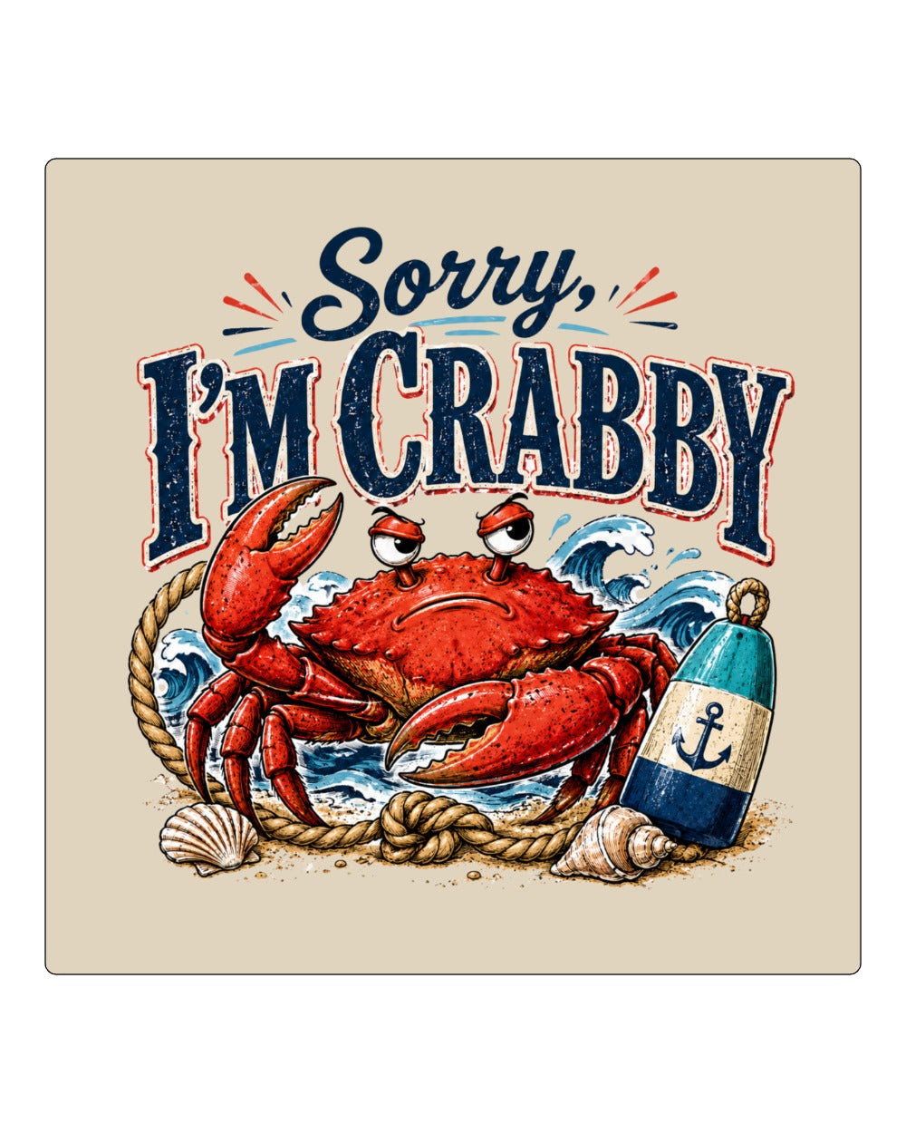 Sorry Im Crabby Square Coaster