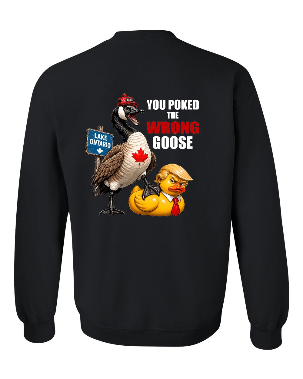 Poked the Wrong Goose Left Chest and Back Crewneck Sweatshirt in Black - back