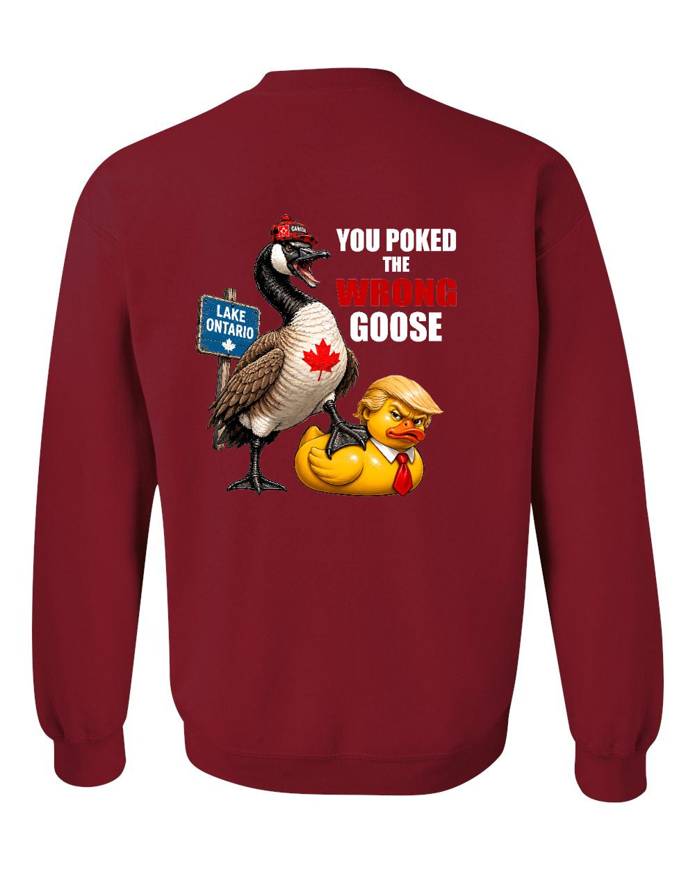 Poked the Wrong Goose Left Chest and Back Crewneck Sweatshirt in Cardinal Red - back