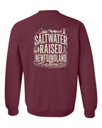 NFLD Saltwater Raised Folk Left Chest and Back Crewneck Sweatshirt - Unisex