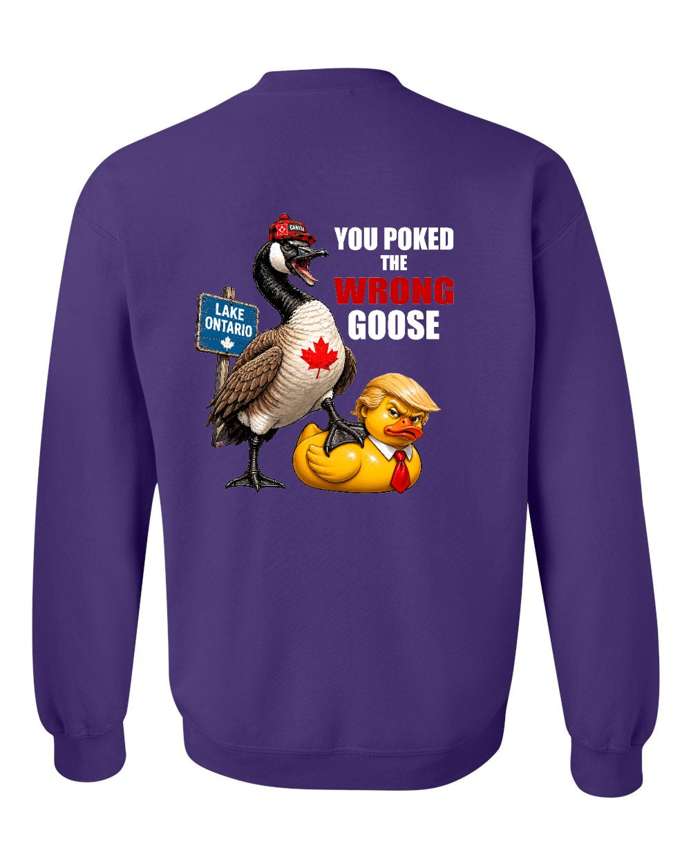 Poked the Wrong Goose Left Chest and Back Crewneck Sweatshirt in Purple - back
