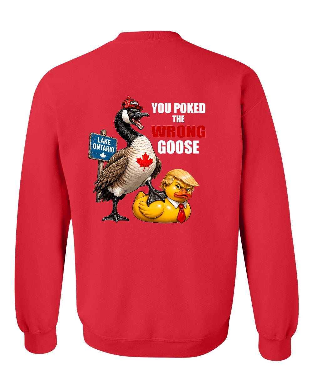 Poked the Wrong Goose Left Chest and Back Crewneck Sweatshirt in Red - back