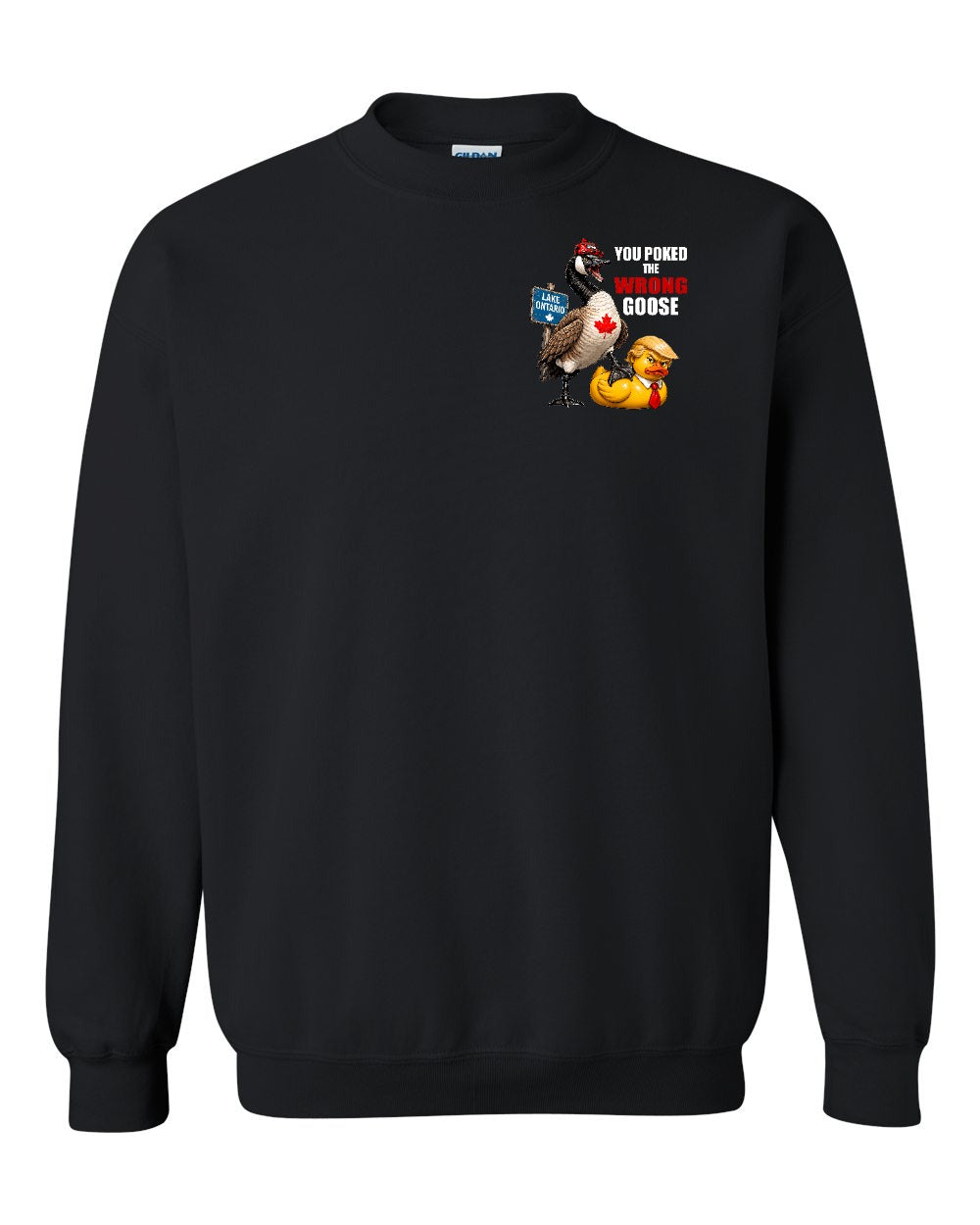 Poked the Wrong Goose Left Chest and Back Crewneck Sweatshirt in Black