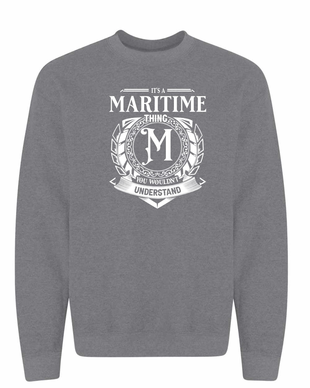 It's a Maritime thing Crewneck Sweatshirt - Unisex