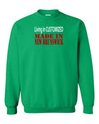 Living in Customized Made in NB Crewneck Sweatshirt - Unisex