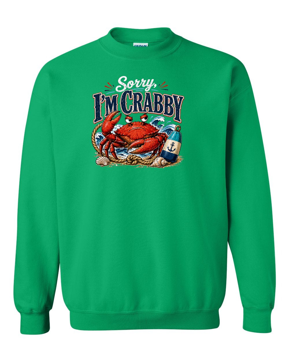 Sorry Im Crabby Crewneck Sweatshirt in Irish Green
