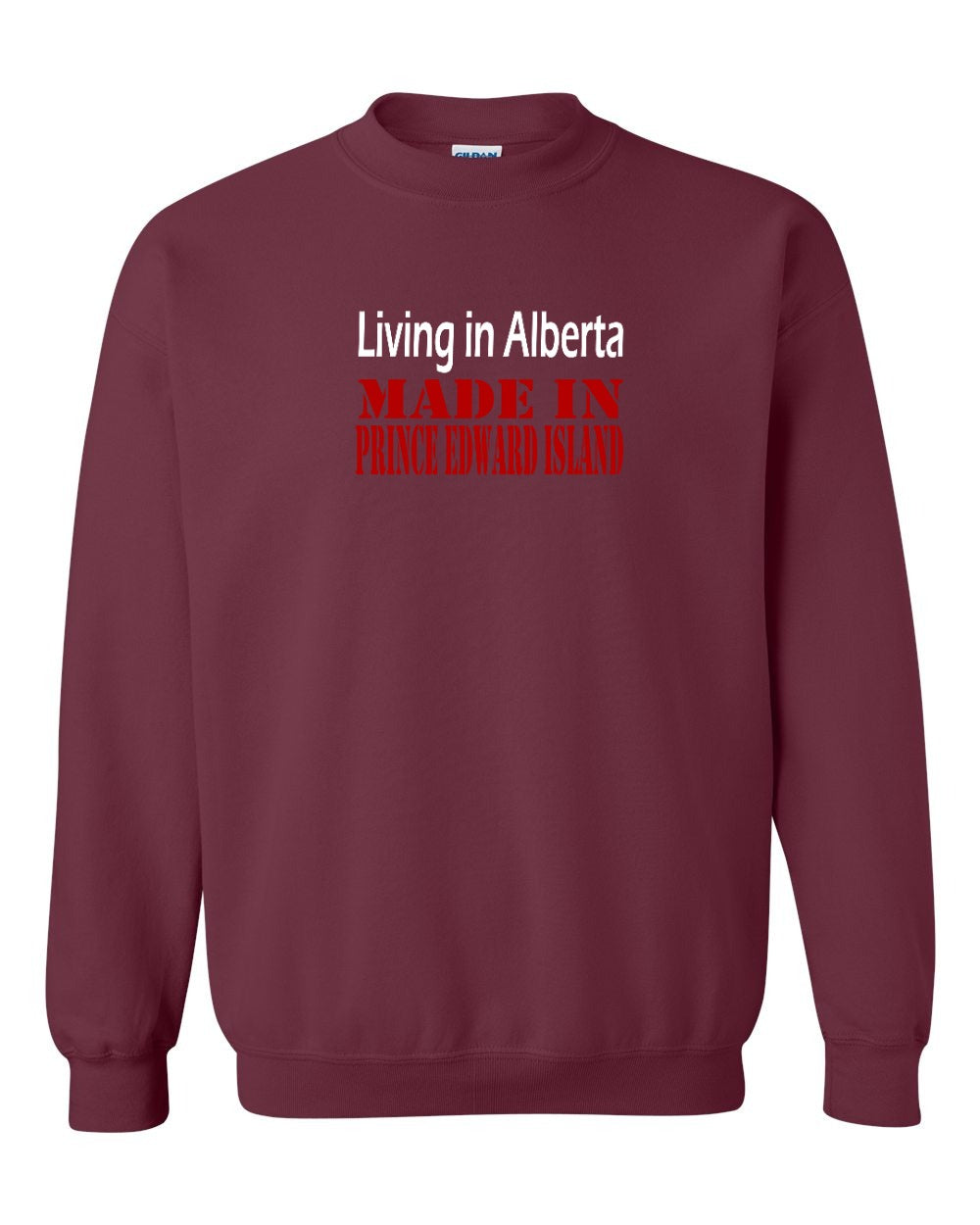 Living in Alberta Made in PEI Crewneck Sweatshirt - Unisex