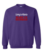 Living in Alberta Made in PEI Crewneck Sweatshirt - Unisex