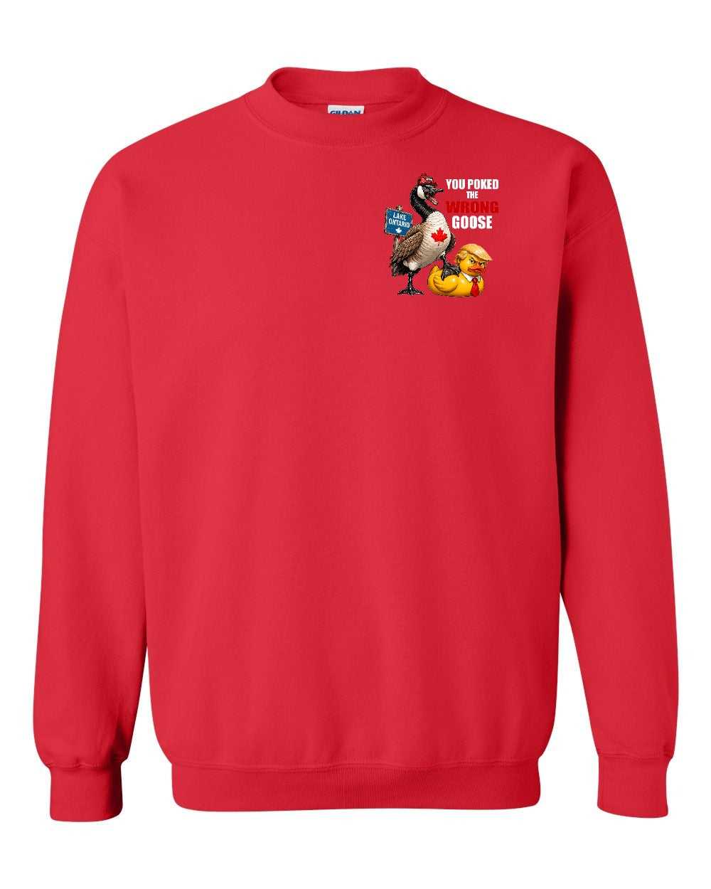 Poked the Wrong Goose Left Chest and Back Crewneck Sweatshirt in Red
