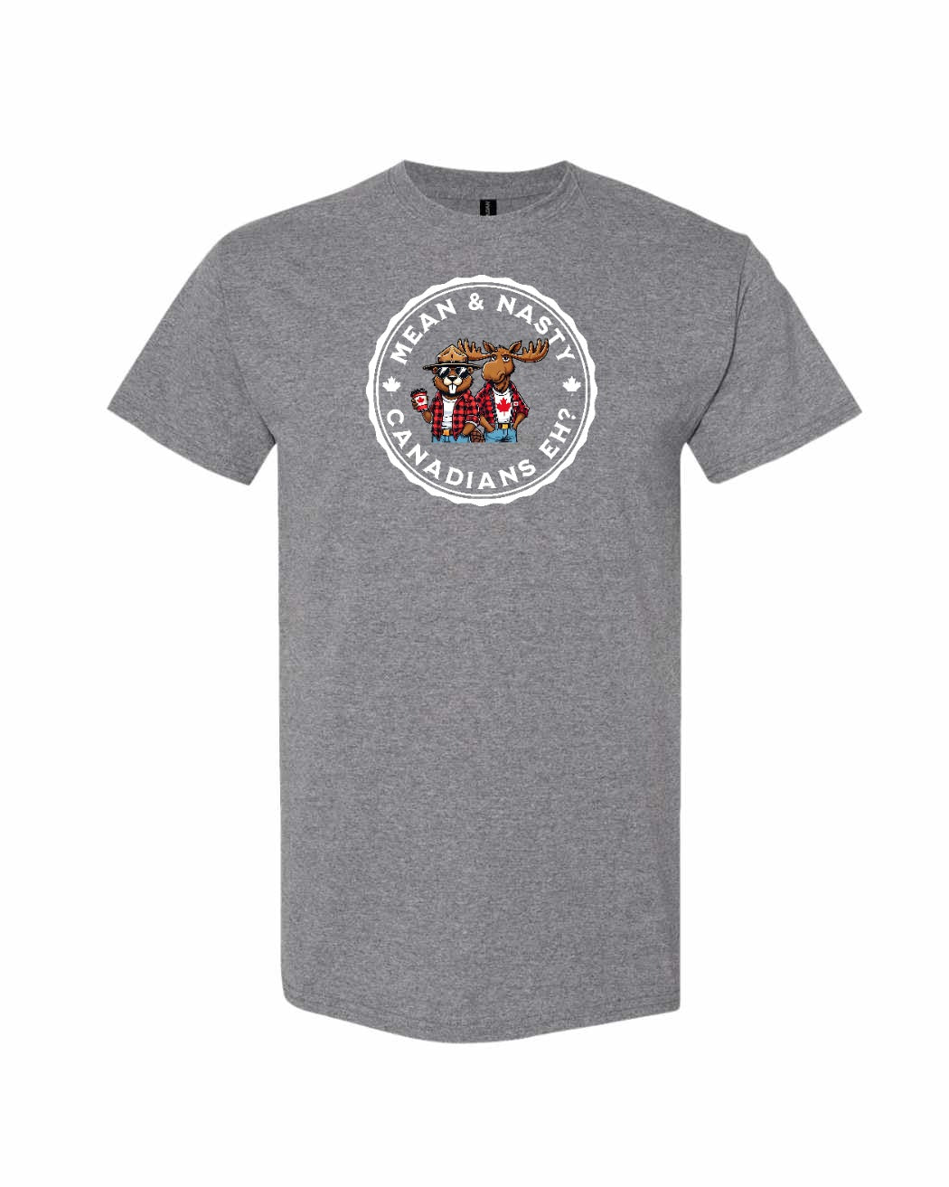 Mean And Nasty Canadiens Eh! Men's tee - Gildan Canada (sewn Internationally)