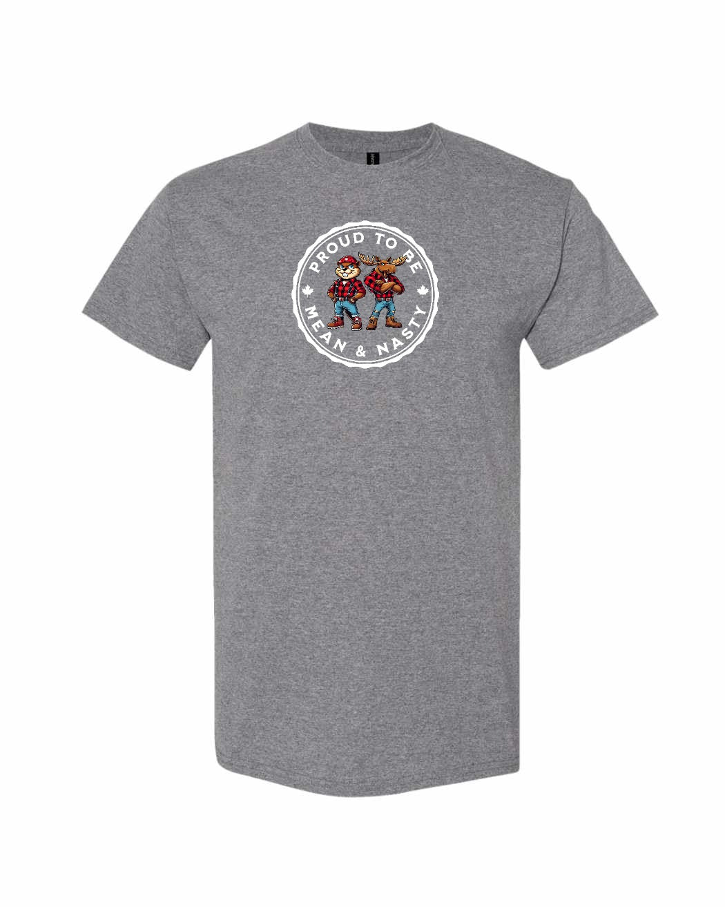 Proud to be Mean & Nasty Moose & Beaver Men's tee - Gildan Canada (sewn Internationally)