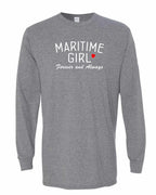 Maritime Girl Forever and Always Long Sleeve Tee - Unisex