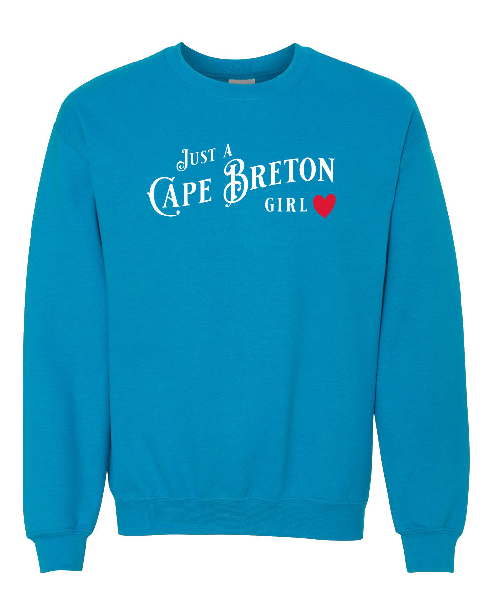 Just a Cape Breton Girl Sweatshirt