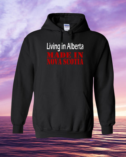 Living in Alberta Made in Nova Scotia Hoodie