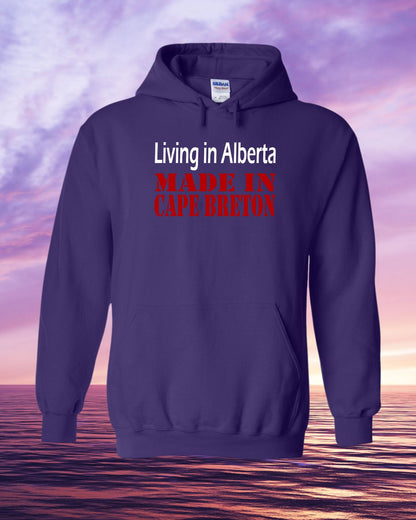 Living in Alberta Made in Cape Breton Hoodie