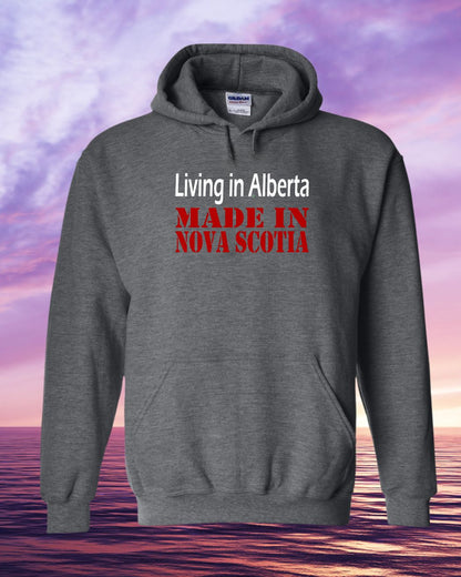 Living in Alberta Made in Nova Scotia Hoodie