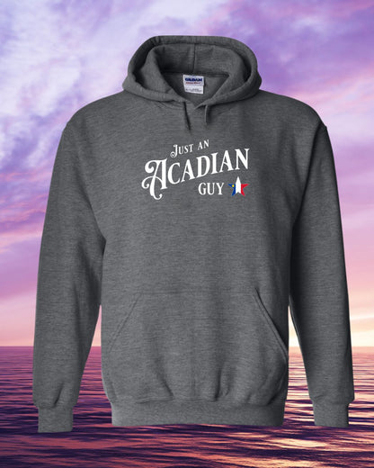 Just an Acadian Guy Hoodie