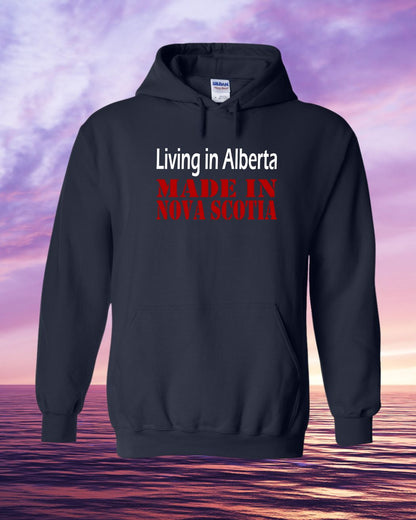 Living in Alberta Made in Nova Scotia Hoodie