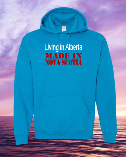 Living in Alberta Made in Nova Scotia Hoodie