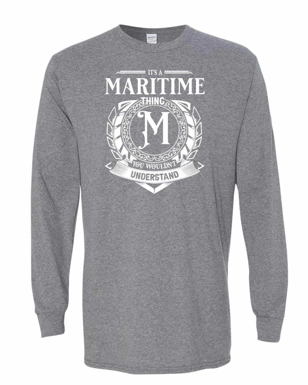 It's a Maritime thing Long Sleeve - Unisex