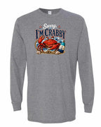 Sorry Im Crabby Long Sleeve in Graphite Heather