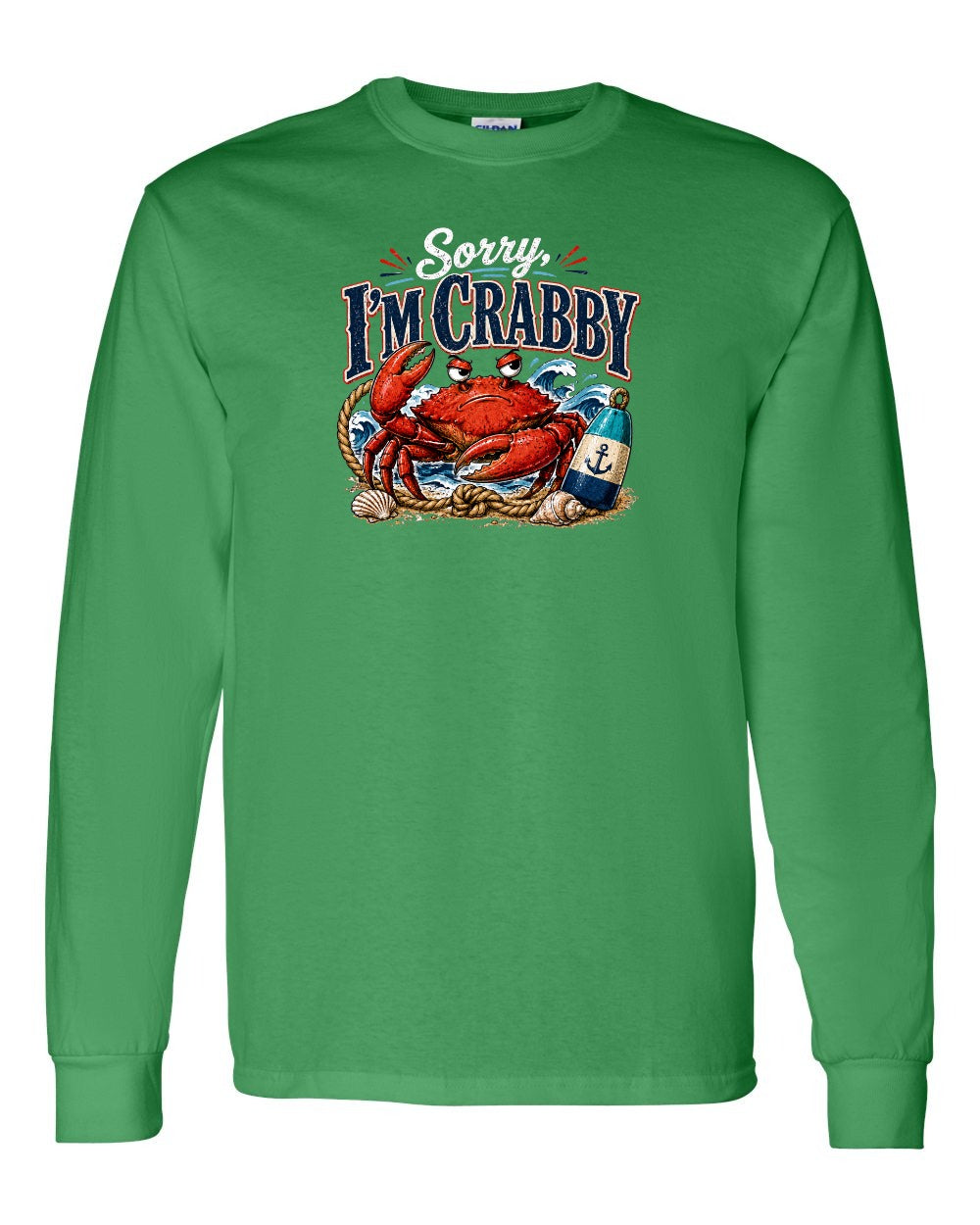 Sorry Im Crabby Long Sleeve in Irish Green