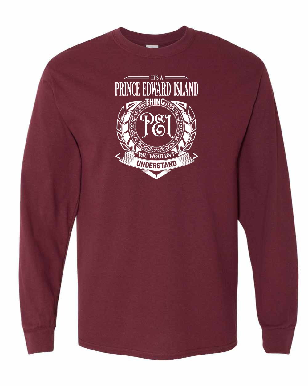 It's a PEI thing Long Sleeve - Unisex