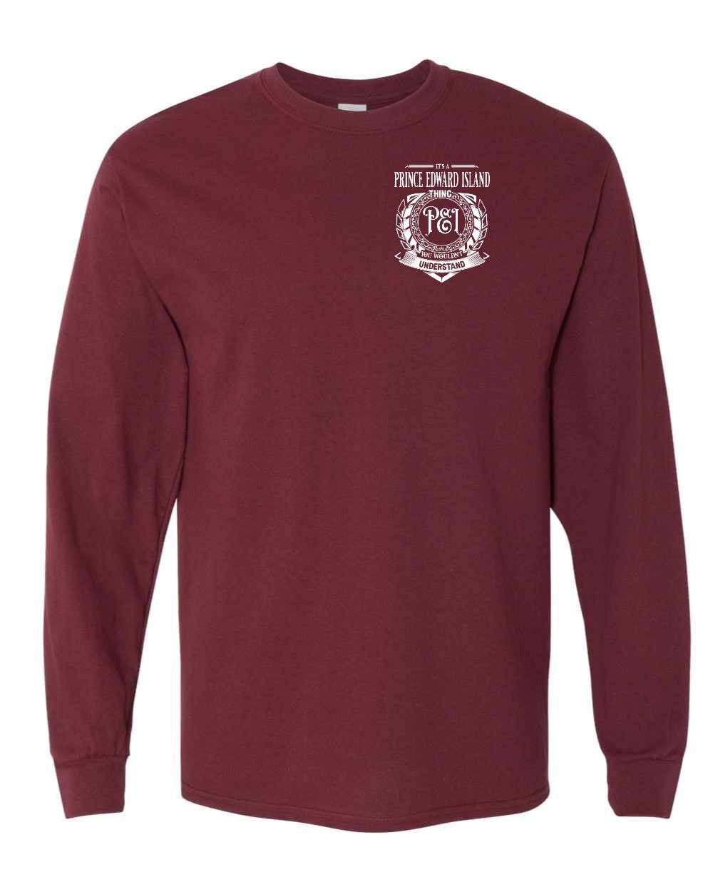 It's a PEI thing Left Chest Long Sleeve Tee - Unisex