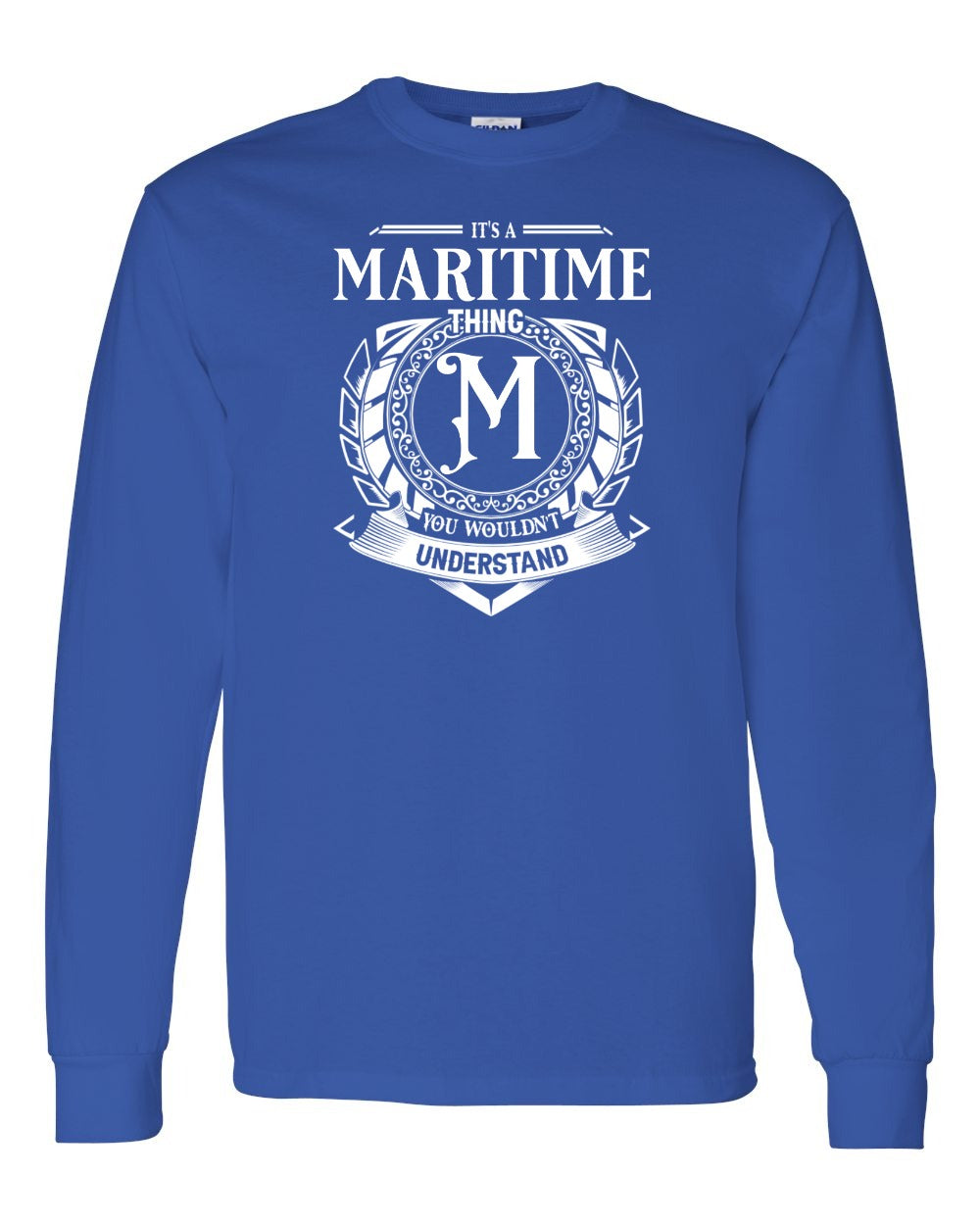 It's a Maritime thing Long Sleeve - Unisex