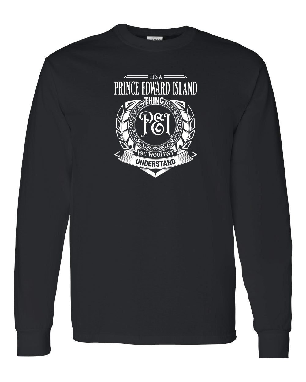 It's a PEI thing Long Sleeve - Unisex