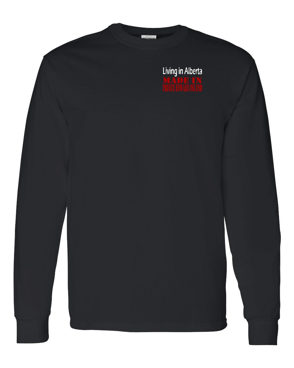 Living in Alberta Made in PEI Left Chest Long Sleeve Tee - Unisex