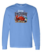 Sorry Im Crabby Long Sleeve in Carolina Blue