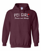 PEI Girl Forever and Always Pullover Hoodie - Unisex
