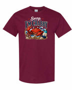 Sorry Im Crabby Men's Tee in Maroon
