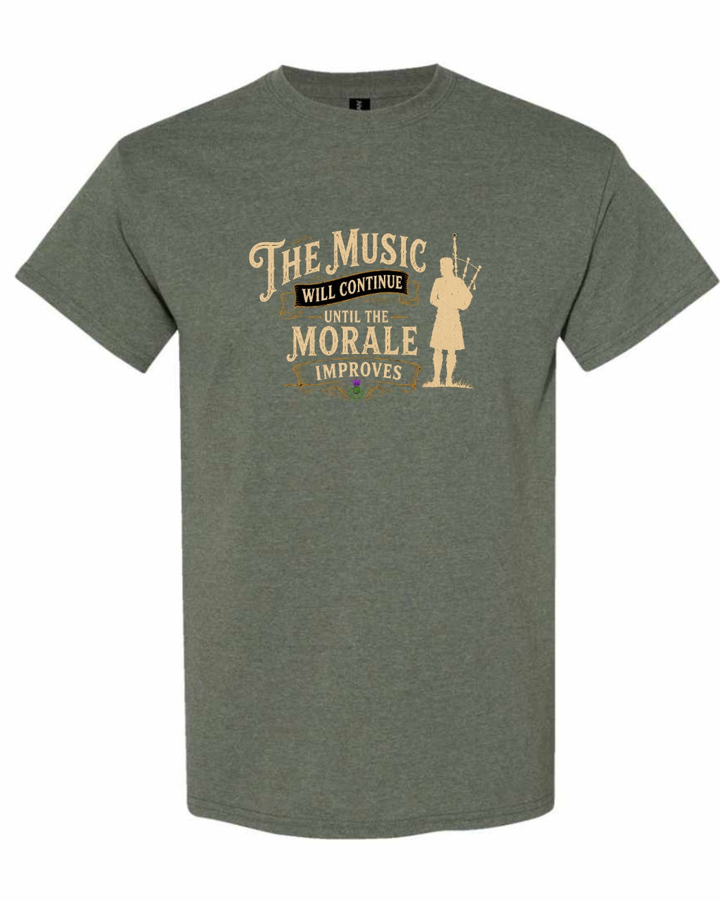 Muisic Will Continue Bagpipes Men's Tee in Heather Military Green