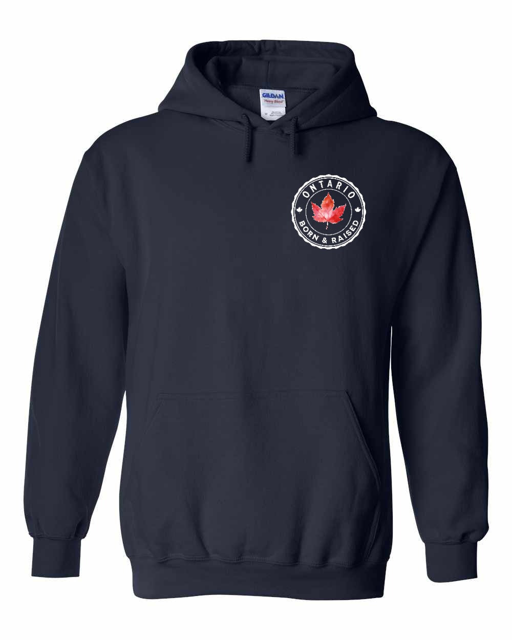 Born and Raised Ontario Left Chest and Back Pullover Hoodie - Gildan Canada (sewn Internationally) - Unisex