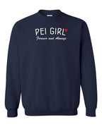 PEI Girl Forever and Always Crewneck Sweatshirt - Unisex