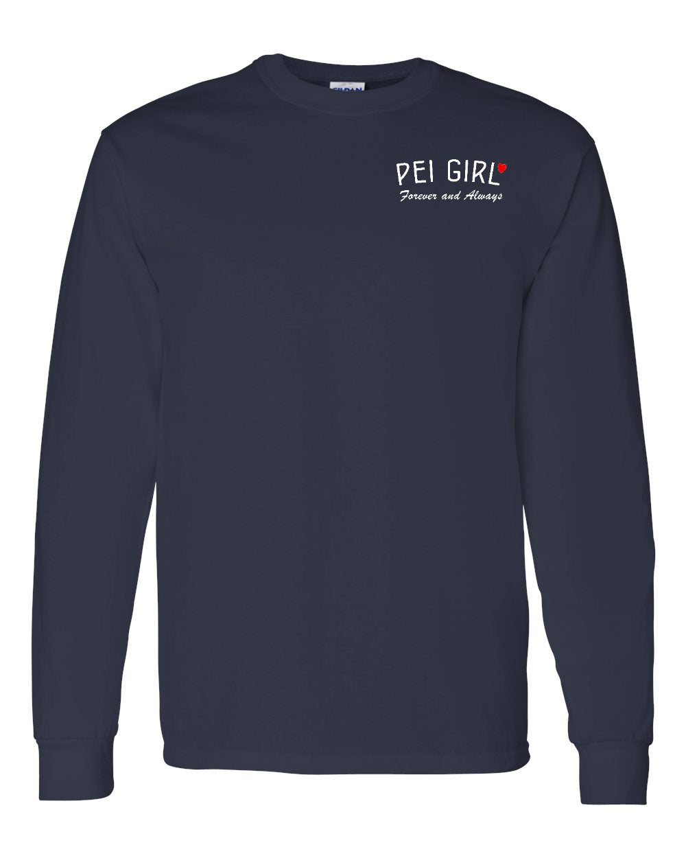 PEI Girl Forever and Always Left Chest & Back Long Sleeve Tee - Unisex