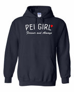 PEI Girl Forever and Always Pullover Hoodie - Unisex