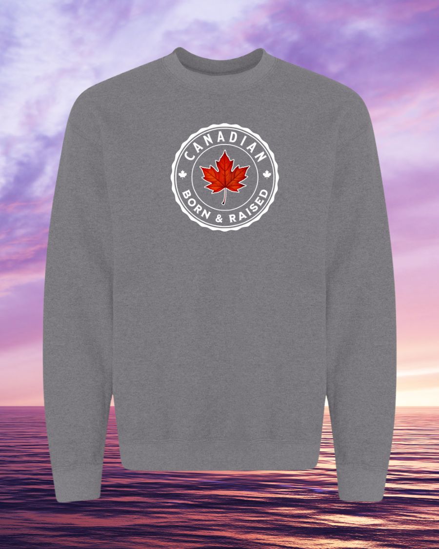 Canadian Born & Raised Crewneck Sweatshirt unisex