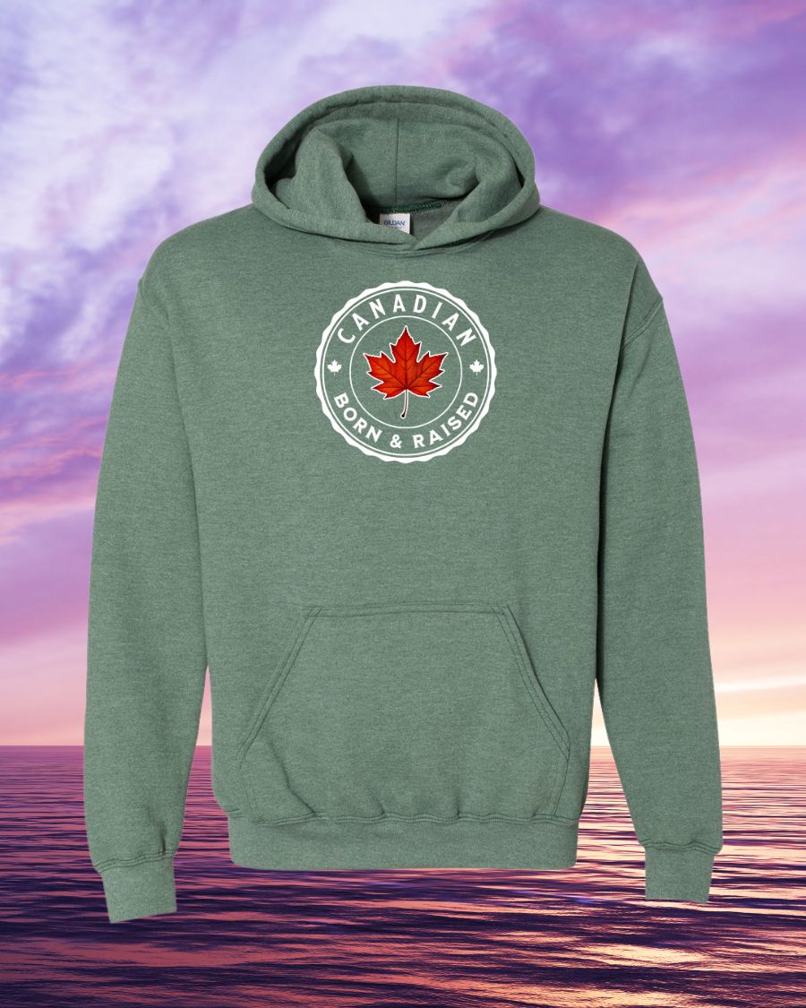 Canadian Born & Raised hoodie