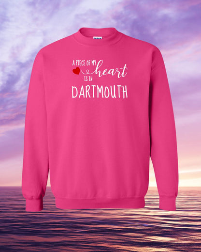 A piece of my Heart is in Dartmouth Sweatshirt