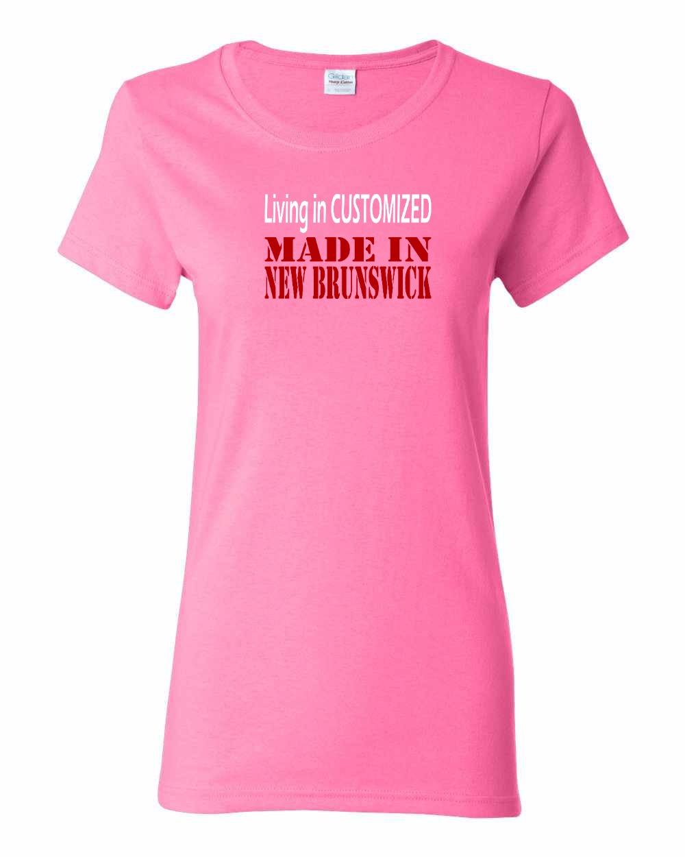 Living in Custom Made in New Brunswick Full Women's Tee