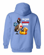Poked the Wrong Goose Left Chest and Back Pullover Hoodie in Carolina Blue - back