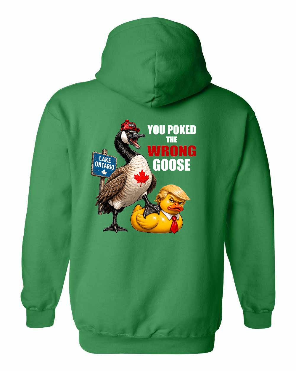 Poked the Wrong Goose Left Chest and Back Pullover Hoodie in Irish Green - back