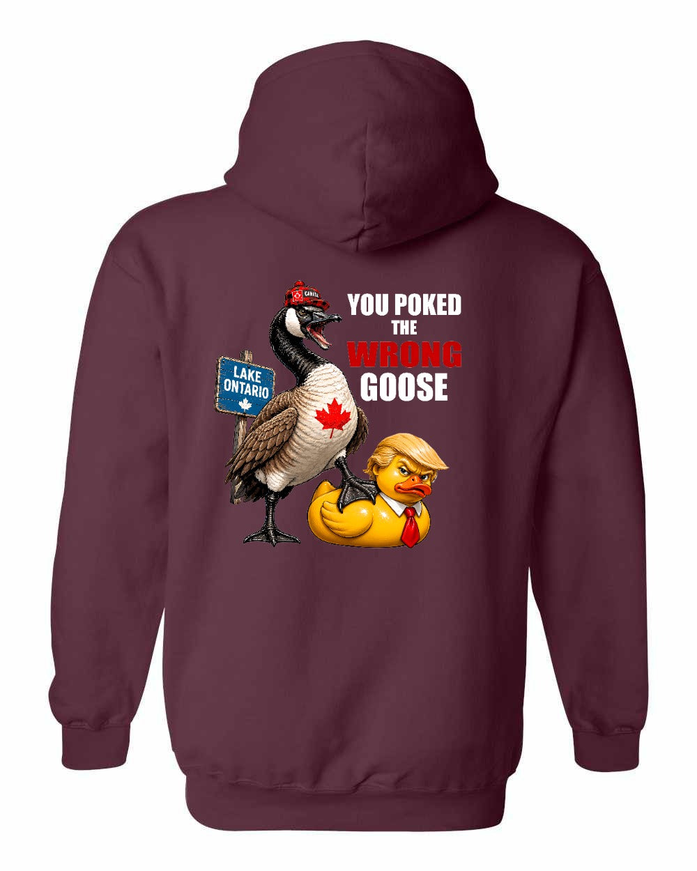 Poked the Wrong Goose Left Chest and Back Pullover Hoodie in Maroon - back