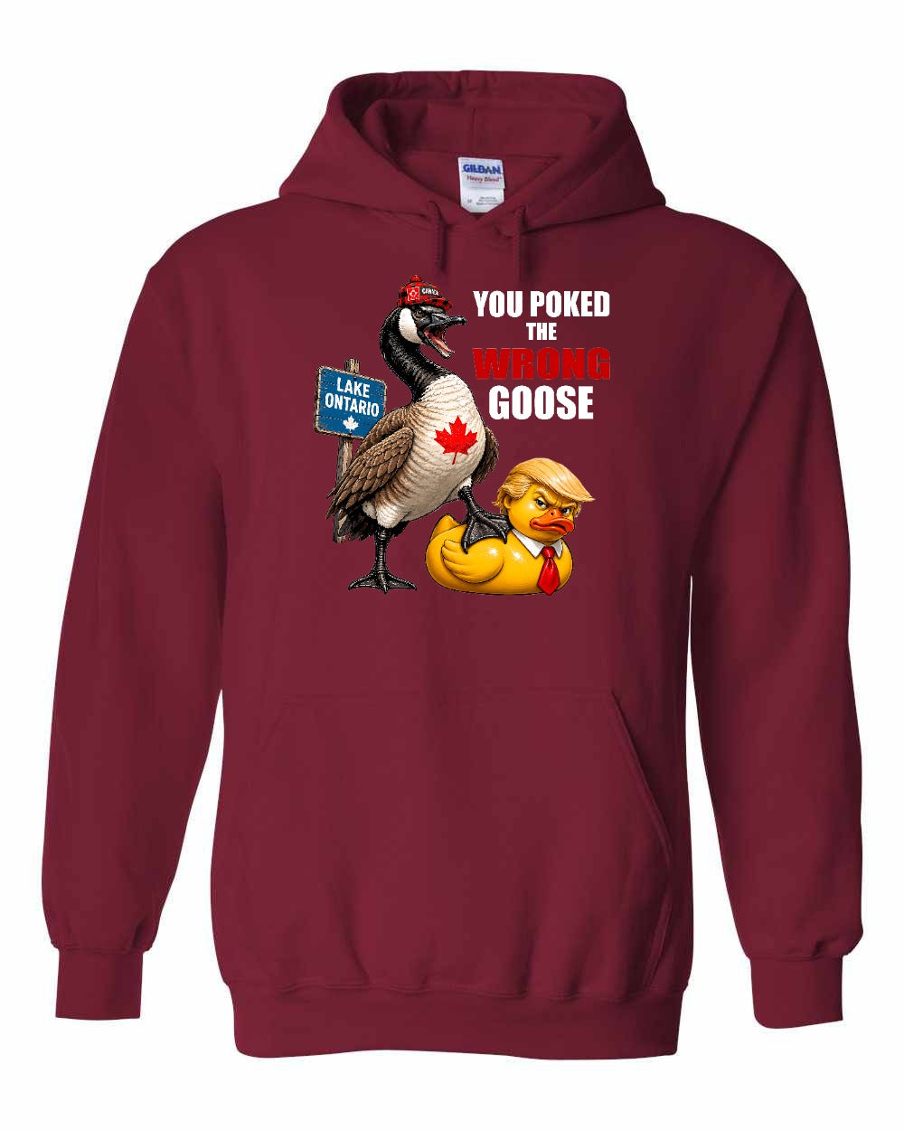 Poked the Wrong Goose Full Front Pullover Hoodie