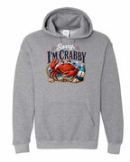 Sorry Im Crabby Pullover Hoodie in Graphite Heather