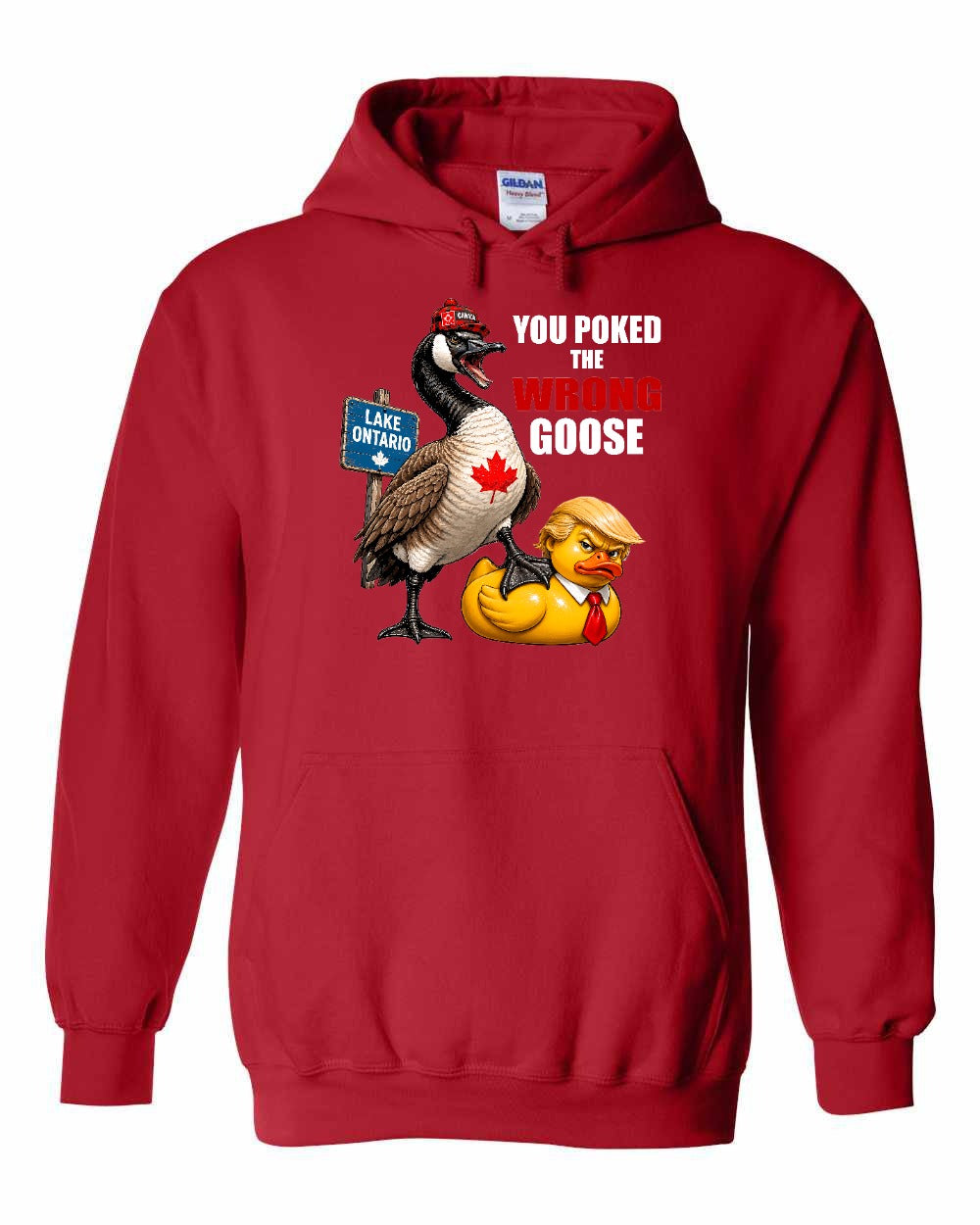 Poked the Wrong Goose Full Front Pullover Hoodie