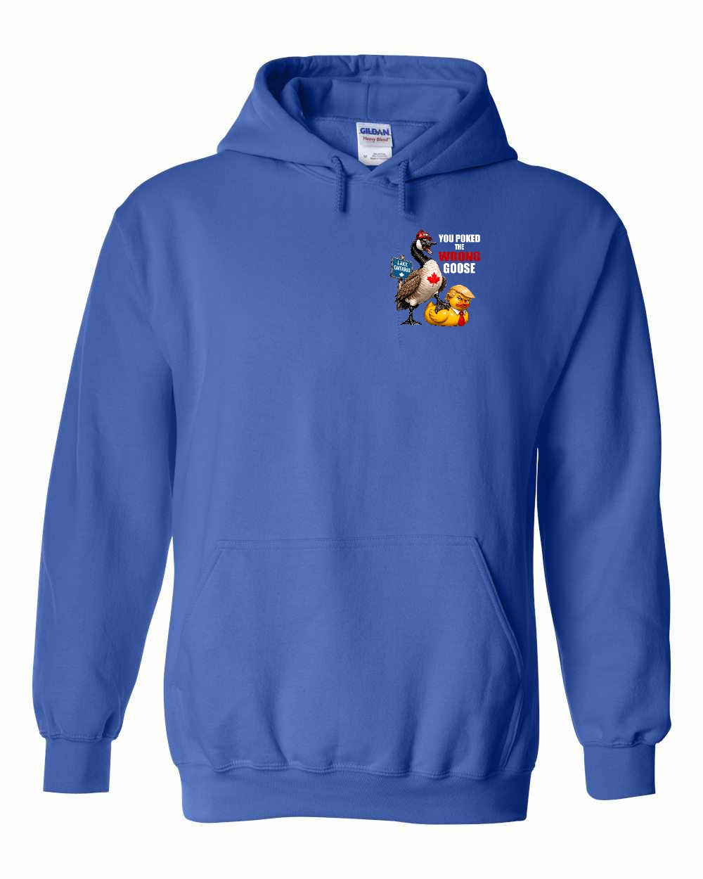 Poked the Wrong Goose Left Chest and Back Pullover Hoodie in Royal
